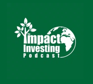 Impact Investing Podcast